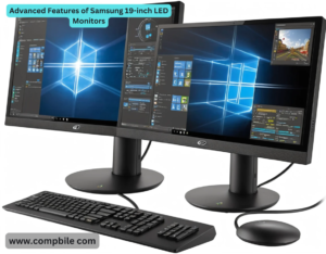 Advanced Features of Samsung 19-inch LED Monitors