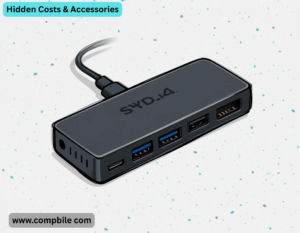 6. Hidden Costs & Accessories