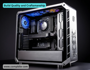 Build Quality and Craftsmanship