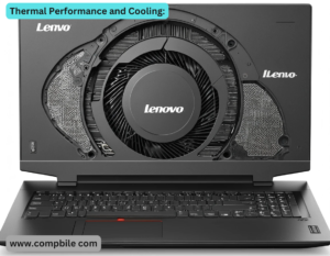 Thermal Performance and Cooling: