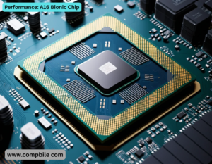 Performance: A16 Bionic Chip
