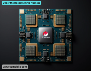 Under the Hood: M3 Chip Nuances