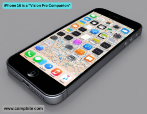 iPhone 16 is a "Vision Pro Companion"
