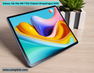 Galaxy Tab S5e SM T725 Chipset (Snapdragon 670)
