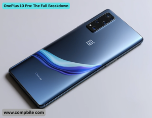 OnePlus 10 Pro: The Full Breakdown