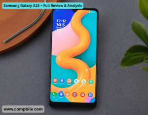 Samsung Galaxy A15 – Full Review & Analysis