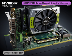 NVIDIA RTX 50 Series: Blackwell Under the Microscope