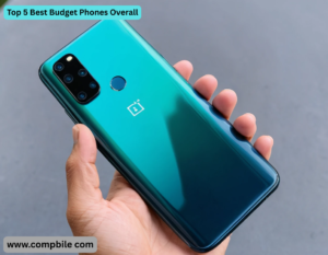 Top 5 Best Budget Phones Overall