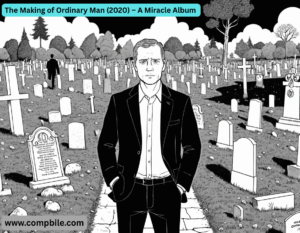 The Making of Ordinary Man  2020 A Miracle Album