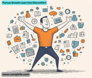 Pursue Growth Lean into Discomfort